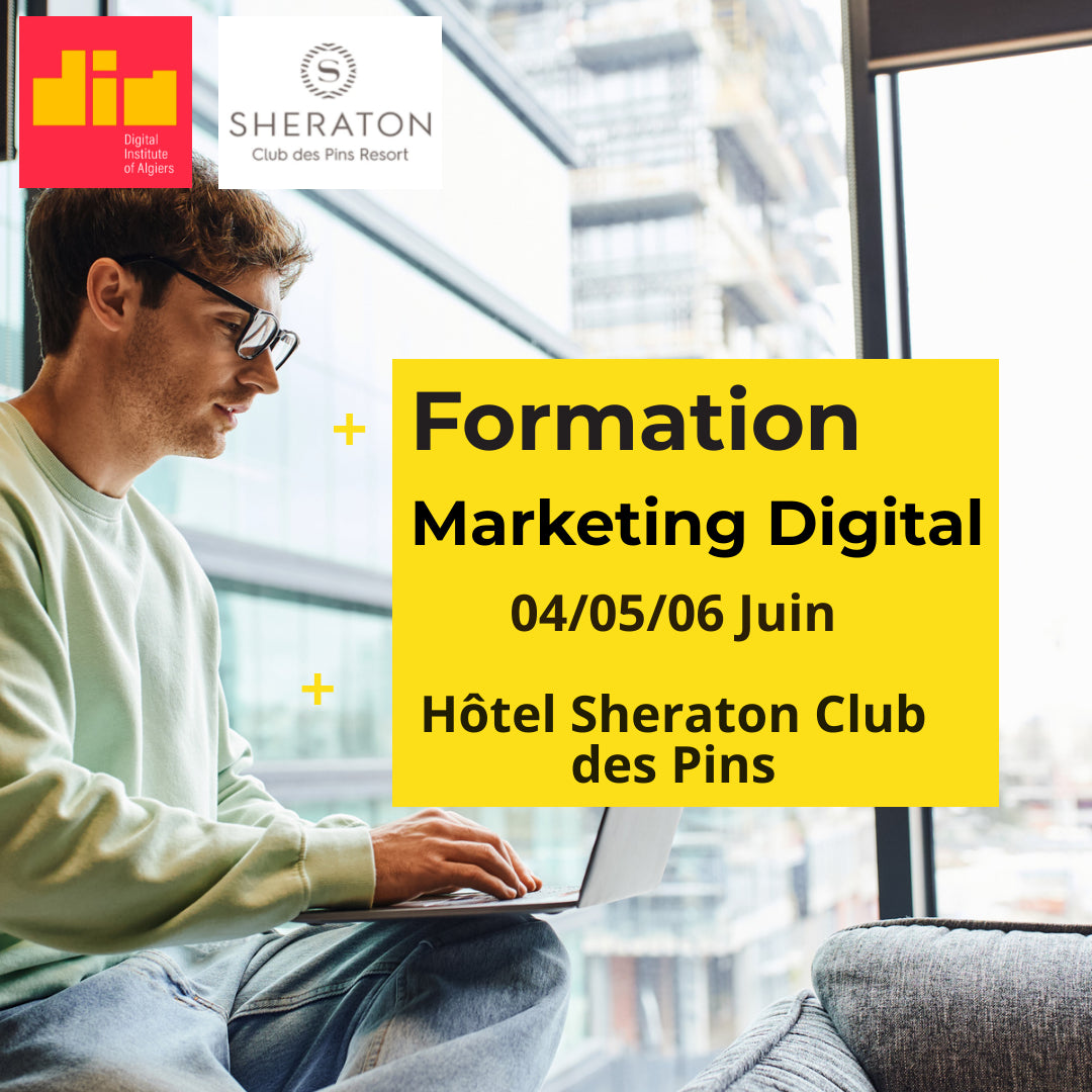 Formation / Workshop 👨‍🏫: Stratégie Et Marketing Digital (04/05/06 Juin au Sheraton Club des Pins Resort)